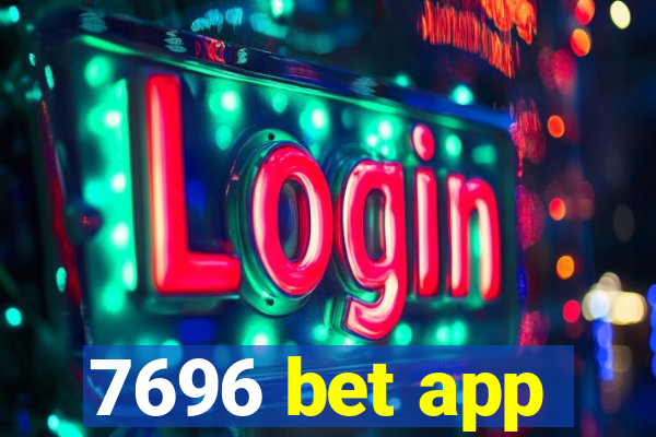 7696 bet app